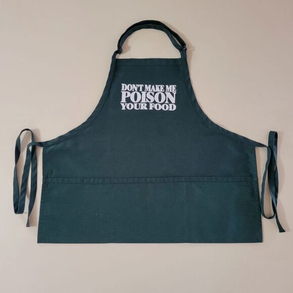 Don’t Make Me Poison Your Food – Hunter Green Apron - Picture 9 of 10